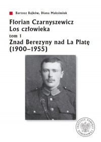 Florian Czarnyszewicz. Los człowieka. - okładka książki