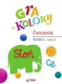 Gra w kolory. Klasa 1. Szkoła podstawowa - okładka podręcznika