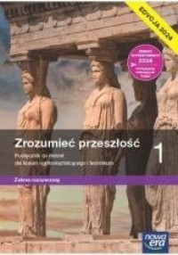 Historia. LO 1. Zrozumieć przeszłość. - okładka podręcznika