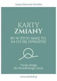 Karty Zmiany. Bo w życiu masz to, - okładka książki