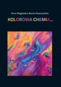 Kolorowa chemia... - okładka książki