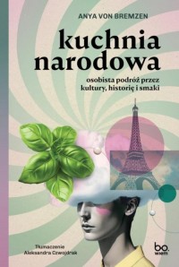 Kuchnia narodowa. Osobista podróż - okładka książki