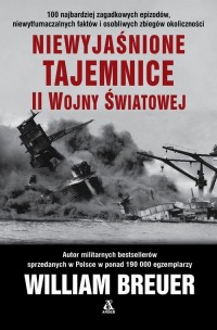 Niewyjaśnione tajemnice II wojny - okładka książki