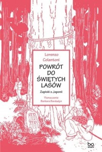 Powrót do świętych lasów Zapiski - okładka książki