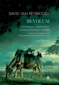 Revolusi. Indonezja i narodziny - okładka książki