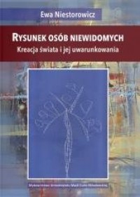 Rysunek osób niewidomych. Kreacja - okładka książki