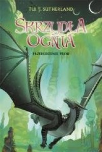 Saga Skrzydła ognia. Tom 6. Przebudzenie - okładka książki