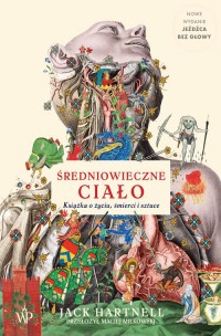 Średniowieczne ciało. Książka o - okładka książki