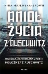 Anioł życia z Auschwitz (kieszonkowe) - okładka książki