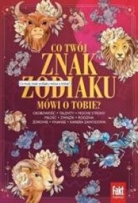 Co twój znak zodiaku mówi o tobie? - okładka książki