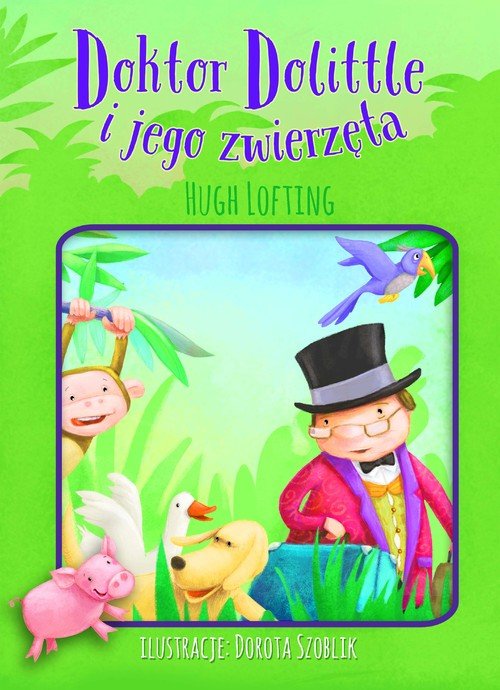 Doktor Dolittle i jego zwierzęta - okładka książki