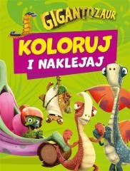 Koloruj i naklejaj. Gigantozaur - okładka książki