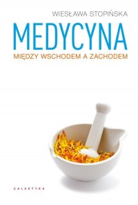 Medycyna między Wschodem a Zachodem - okładka książki