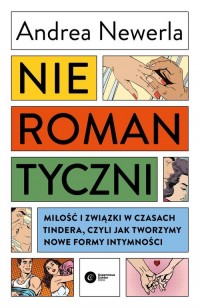 Nieromantyczni. Miłość i związki - okładka książki