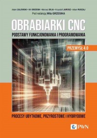 Obrabiarki CNC. Podstawy funkcjonowania - okładka książki