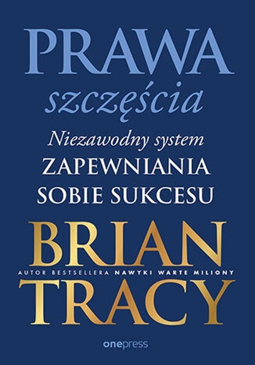 Prawa szczęścia. Niezawodny system - okładka książki