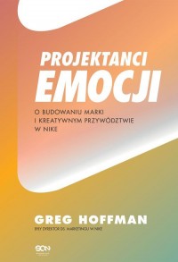 Projektanci emocji. O budowaniu - okładka książki