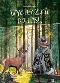 Wycieczka do lasu - okładka książki