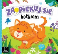 Zaopiekuj się kotkiem - okładka książki