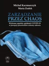 Zarządzanie przez chaos. Wybrane - okładka książki