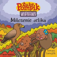 Żubr Pompik. Wyprawy. Tom 18 Milczenie - okładka książki