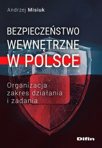 Bezpieczeństwo wewnętrzne w Polsce. - okładka książki