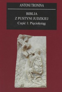 Biblia z Pustyni Judzkiej cz. 1. - okładka książki