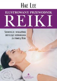 Ilustrowany przewodnik Reiki - okładka książki