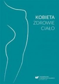 Kobieta. Zdrowie ciało - okładka książki