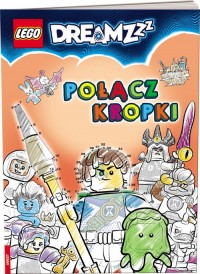 LEGO DREAMZzz. Połącz kropki - okładka książki