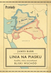 Linia na piasku. Konflikt, który - okładka książki