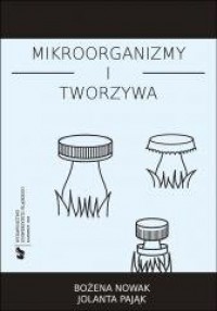 Mikroorganizmy i tworzywa. Skrypt - okładka książki