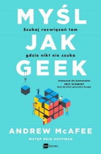 Myśl jak geek. Szukaj rozwiązań - okładka książki