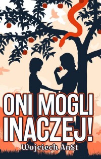 Oni mogli inaczej! - okładka książki