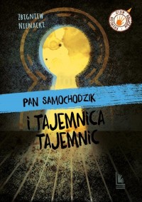 Pan Samochodzik i tajemnica tajemnic - okładka książki