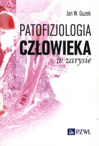 Patofizjologia człowieka w zarysie - okładka książki