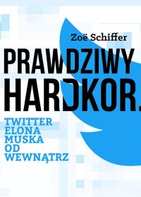 Prawdziwy Hardkor Twitter Elona - okładka książki