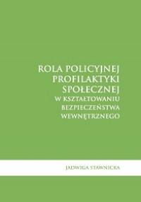 Rola policyjnej profilaktyki społecznej - okładka książki