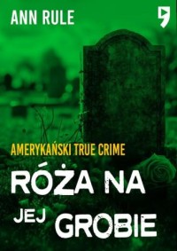 Róża na jej grobie - okładka książki