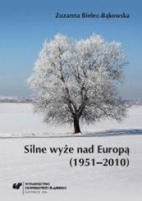 Silne wyże nad Europą (1951-2010) - okładka książki