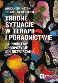 Trudne sytuacje w terapii i poradnictwie. - okładka książki