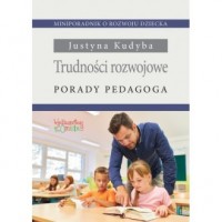 Trudności rozwojowe. Porady pedagoga - okładka książki