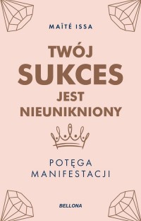 Twój sukces jest nieunikniony. - okładka książki