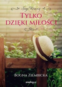 Tylko dzięki miłości. Różany. Tom - okładka książki