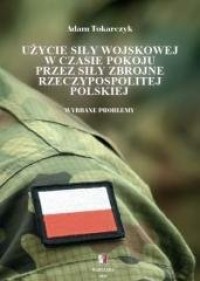 Użycie siły wojskowej w czasie - okładka książki