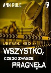 Wszystko, czego zawsze pragnęła. - okładka książki