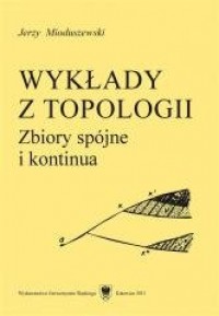 Wykłady z topologii. Zbiory spójne - okładka książki