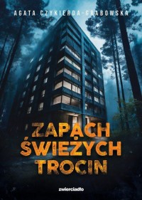 Zapach świeżych trocin. Wielkie - okładka książki