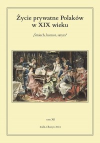 Życie prywatne Polaków w XIX wieku. - okładka książki