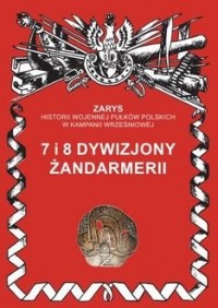 7 i 8 Dywizjony Żandarmerii - okładka książki